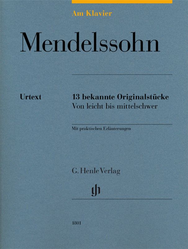 Felix Mendelssohn Bartholdy - Mendelssohn: 13 bekannte Originals