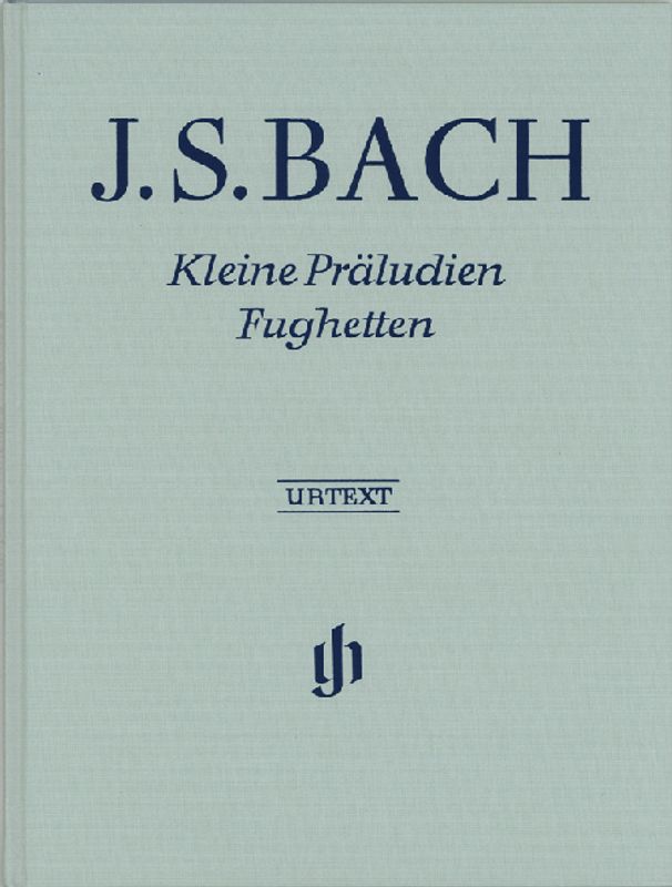 Johann Sebastian Bach - Kleine Präludien und Fughetten