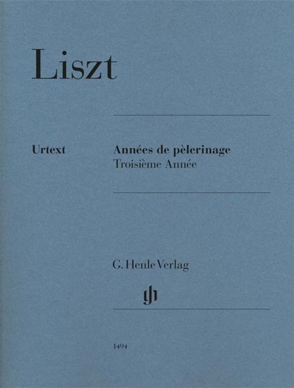 Franz Liszt - Années de pèlerinage, Troisième Année