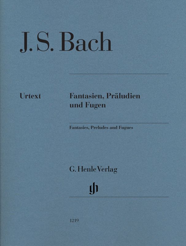 Johann Sebastian Bach - Fantasien, Präludien und Fugen