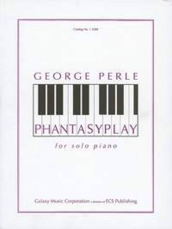 George Perle - Phantasyplay