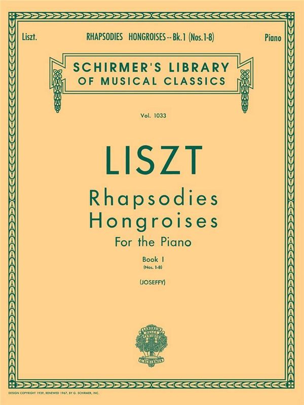 Franz Liszt - Rhapsodies Hongroises - Book 1: Nos. 1 - 8