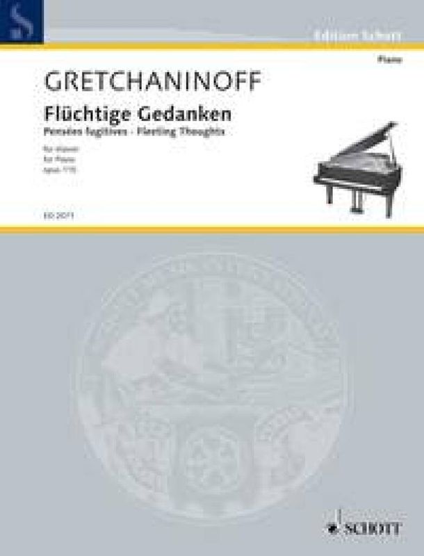 Alexander T. Gretchaninov - Fluchtige Gedanken Opus 115