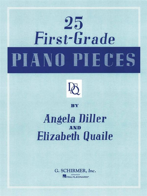 Angela Diller & Elizabeth Quaile - 25 First Grade Piano Pieces