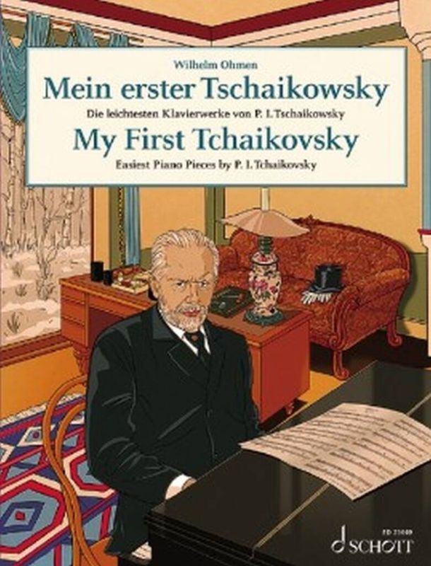 Pyotr Ilyich Tchaikovsky - Mein erster Tschaikowsky