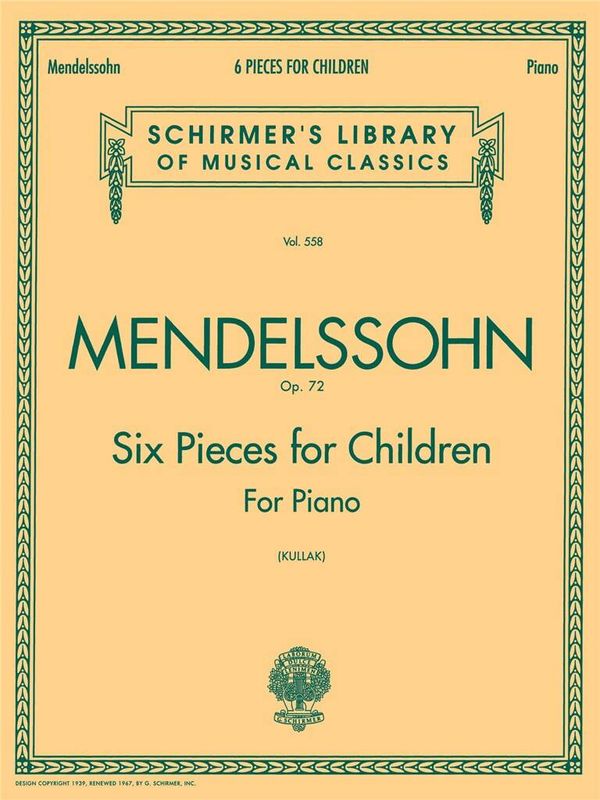 Felix Mendelssohn Bartholdy - 6 Pieces for Children, Op. 72