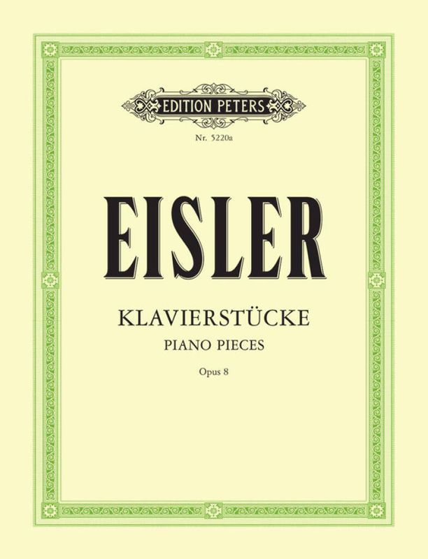 Hans Eisler - Piano Pieces, Op.8