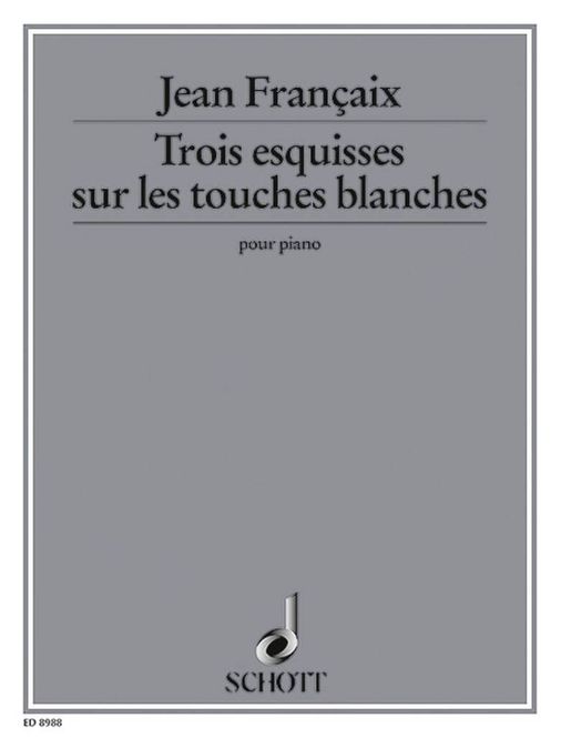 Hovedbilde Jean Françaix - Trois esquisses sur les touches blanches