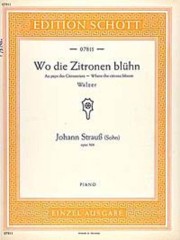 Johann Strauss Jr. - Wo die Zitronen blühn op. 364