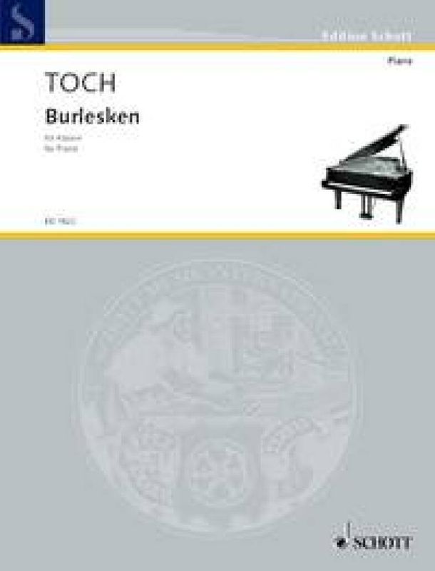 Ernst Toch - Burlesken, op. 31 op. 31