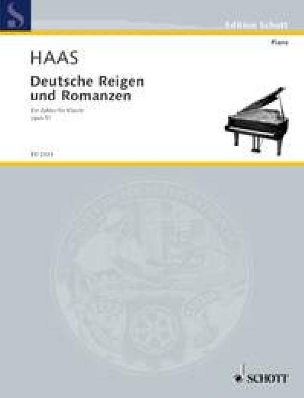 Josef Haas - Deutsche Reigen und Romanzen op. 51