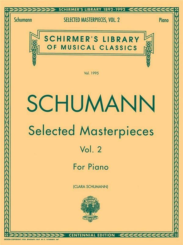 Robert Schumann - Selected Masterpieces - Volume 2