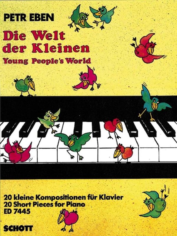 Petr Eben - The Little Ones' World