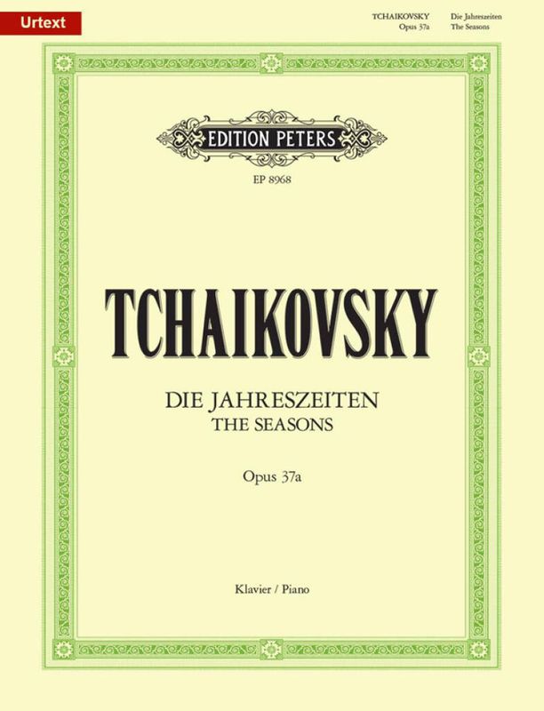 Pyotr Ilyich Tchaikovsky - Jahreszeiten  Op.37