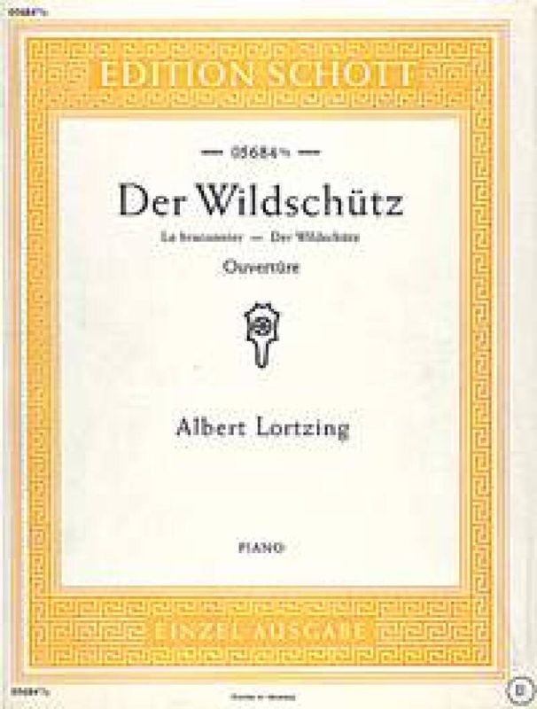 Albert Lortzing - Der Wildschütz