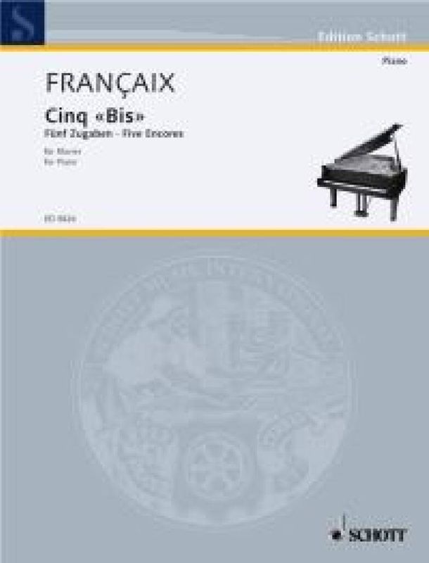 Jean Françaix - Cinq Bis - Five Encores
