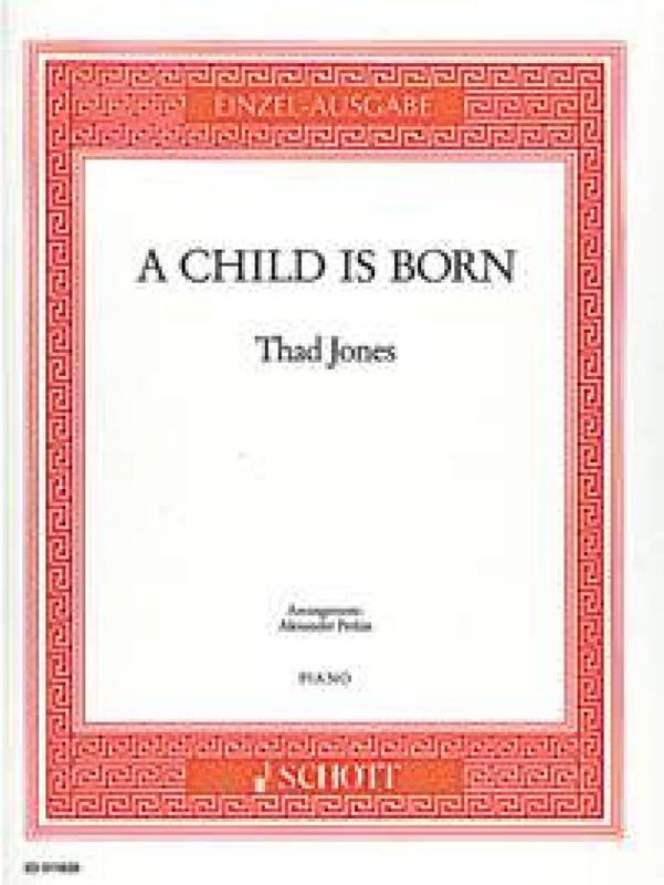 Thad Jones - A Child is born