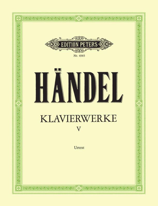Georg Friedrich Händel - Klavierwerke - Band 5