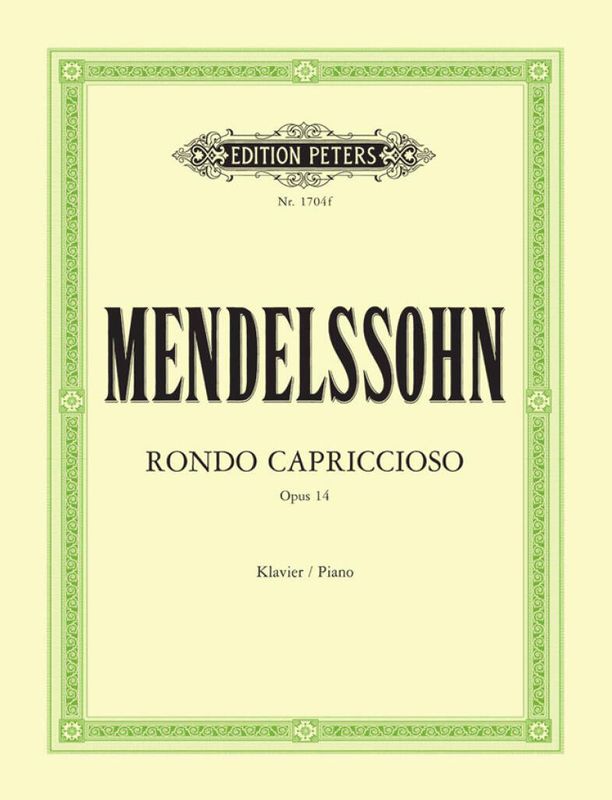 Felix Mendelssohn Bartholdy - Rondo Capriccioso Op.14