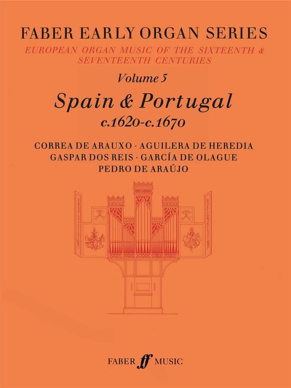 Early Organ Series 5. Spain 1620-1670