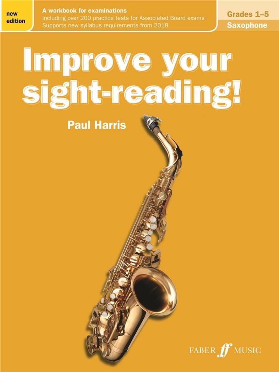 Improve your sight-reading! Saxophone Gr. 1-5
