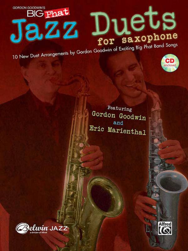 Gordon Goodwin's Big Phat Jazz Saxophone Duets